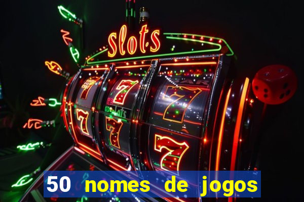 50 nomes de jogos com bola